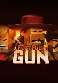 Plakat gry A Fistful of Gun