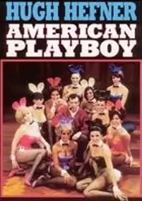 Plakat filmu Hugh Hefner: American Playboy