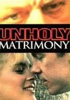 plakat filmu Unholy Matrimony