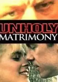 Plakat filmu Unholy Matrimony
