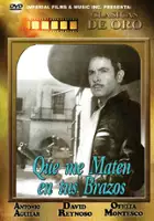 plakat filmu Que me maten en tus brazos