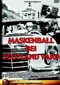 Plakat filmu Maskenball bei Scotland Yard - Die Geschichte einer unglaublichen Erfindung