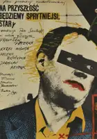 plakat filmu Na przyszłość będziemy sprytniejsi, stary