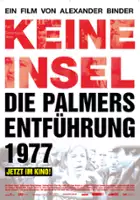 Rosana Santis Saavedra / Keine Insel - Die Palmers Entführung 1977