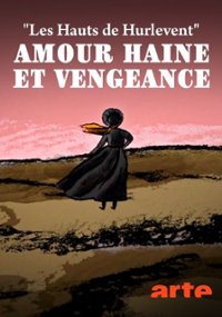 Wichrowe wzg&oacute;rza: miłość, nienawiść i zemsta