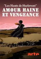 plakat filmu Wichrowe wzg&oacute;rza: miłość, nienawiść i zemsta