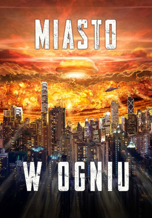 PL - Miasto w ogniu () 4KOTT
