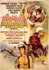 Plakat filmu Chanoc contra el tigre y el vampiro