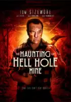 plakat filmu The Haunting of Hell Hole Mine
