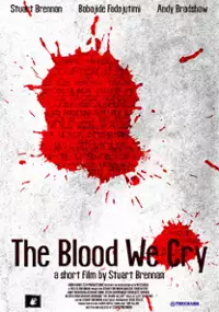 Plakat filmu The Blood We Cry