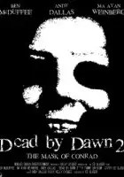 Ed Glaser / Dead by Dawn 2: The Mask of Conrad