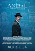 plakat filmu Aníbal, el arquitecto de Sevilla
