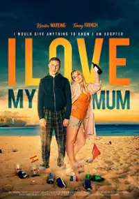 Plakat filmu I Love My Mum