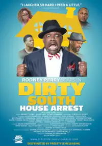 Plakat filmu Dirty South House Arrest