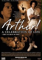 plakat filmu Arthur! A Celebration of Life