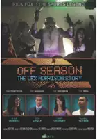 plakat filmu Off Season: The Lex Morrison Story