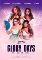 plakat filmu Little Mix: Glory Days - The Documentary