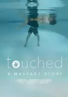plakat filmu Touched: A Massage Story