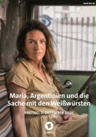 plakat filmu Maria, Argentinien und die Sache mit den Weißwürsten