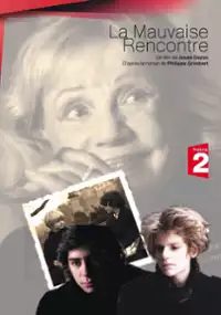 Plakat filmu La Mauvaise rencontre