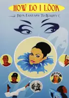 plakat filmu How Do I Look