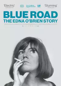Plakat filmu Blue Road: The Edna O'Brien Story
