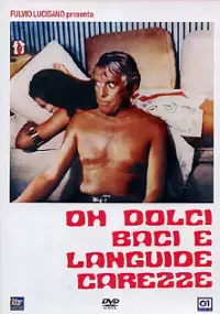 Plakat filmu Oh dolci baci e languide carezze