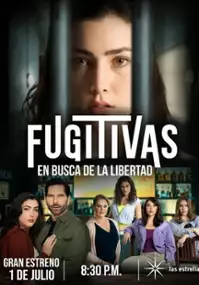 Plakat serialu Fugitivas, en busca de la libertad