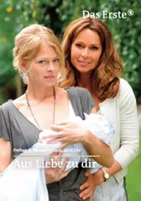Plakat filmu Aus Liebe zu Dir