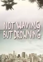 Megan Guinan / Not Waving But Drowning