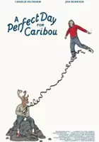 plakat filmuA Perfect Day for Caribou