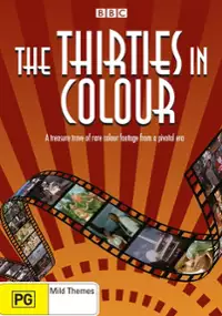 Plakat serialu The Thirties in Colour