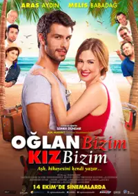 Plakat filmu Oğlan Bizim Kız Bizim