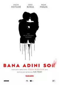 Plakat filmu Bana Adını Sor