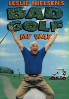 plakat filmu Bad Golf My Way