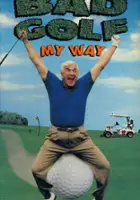 plakat filmu Bad Golf My Way