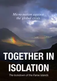 Plakat filmu Together In Isolation: The Lockdown Of The Faroe Islands