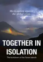 plakat filmu Together In Isolation: The Lockdown Of The Faroe Islands
