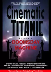 Plakat filmu The Cinematic Titanic: Doomsday Machine
