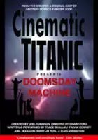 Stoney Sharp / The Cinematic Titanic: Doomsday Machine