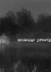 Plakat filmu Szukając prawdy