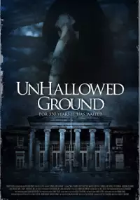 Plakat filmu Unhallowed Ground
