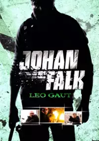 Plakat filmu Johan Falk: Leo Gaut