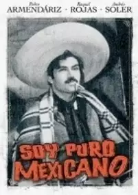 Plakat filmu Soy puro mexicano