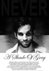 Plakat filmu Never a Shade of Gray