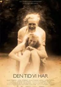 Plakat filmu Den Tid vi har