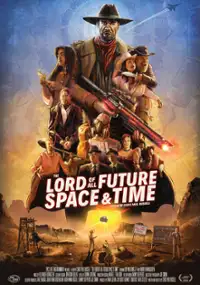 Plakat filmu The Lord of All Future Space & Time