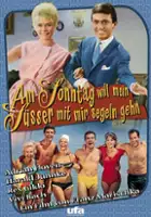 plakat filmu Am Sonntag will mein Süsser mit mir segeln gehn