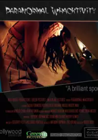 Plakat filmu Paranormal Whacktivity