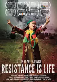 Plakat filmu Resistance Is Life